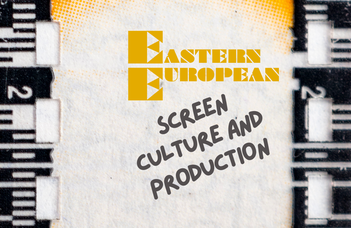 Eastern European Screen Cultures and Production