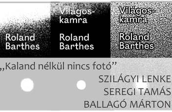 Kerekasztal Roland Barthes "Világoskamra" című esszéjéről a "Kritika és mű" sorozatban.